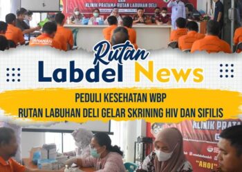 Peduli Kesehatan WBP, Rutan Labuhan Deli Gelar Skrining HIV dan Sifilis