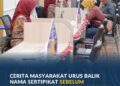Cerita Masyarakat Urus Balik Nama Sertipikat Sebelum Pemberlakukan Uji Coba Layanan Peralihan Hak 10 Hari