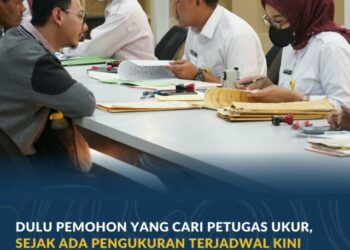Dulu Pemohon yang Cari Petugas Ukur, Sejak Ada Pengukuran Terjadwal Kini Tanah Diukur Lebih Pasti dan Cepat