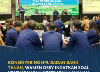 Konsinyering HPL Badan Bank Tanah, Wamen Ossy Ingatkan Soal Keseimbangan Kecepatan Layanan dan Kepastian Hukum