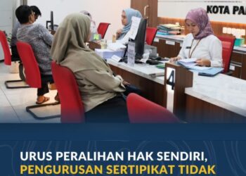 Urus Peralihan Hak Sendiri, Pengurusan Sertipikat Tidak Seribet yang Dibayangkan